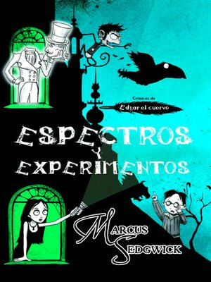 cover image of Espectros y experimentos (Crónicas de Edgar, el cuervo 2)